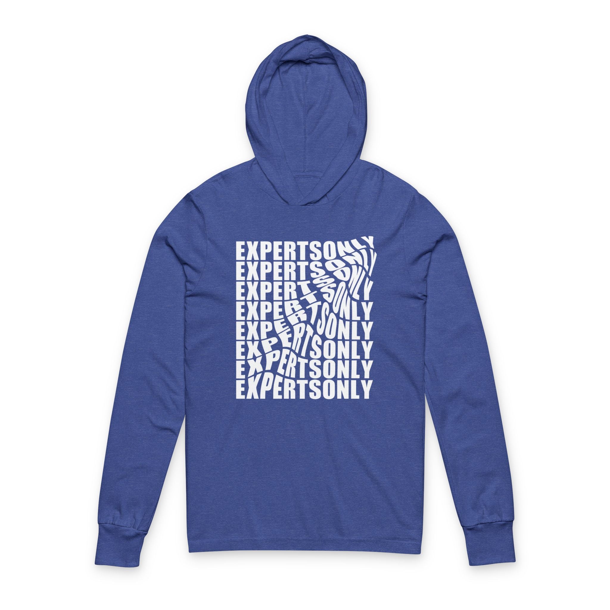 Experts only Long Sleeve Hoodie Tee